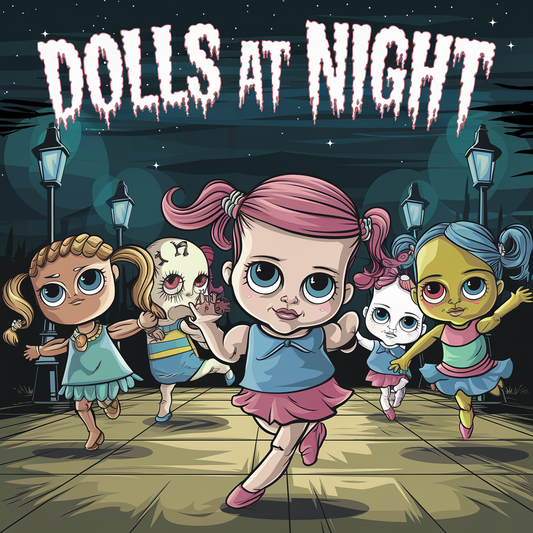 Dolls at Night